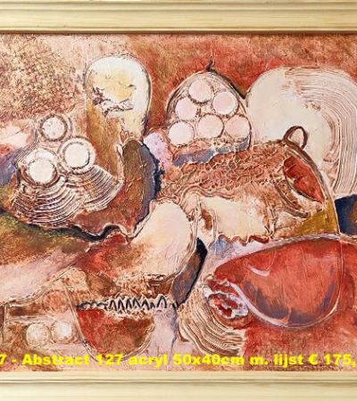 327 - Abstract 127 acryl 50x40cm m. lijst